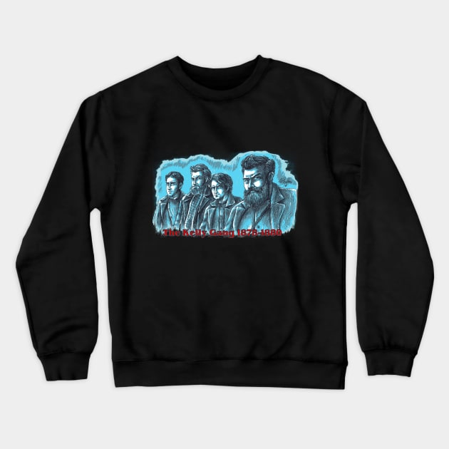 The Kelly Gang 1878 - 1880 Crewneck Sweatshirt by FieryWolf